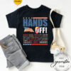 Hands Off Protest, Political Activism, Anti Trump T-Shirt