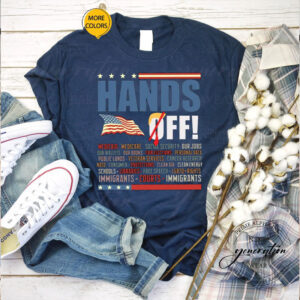 Hands Off Protest, Political Activism, Anti Trump T-Shirt