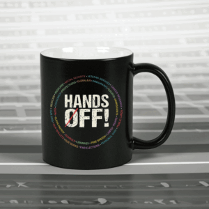 Hands Off Protest, Political Activism, Save Public Lands Mug