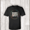 Hands Off Protest, Political Activism, Save Public Lands T-Shirt