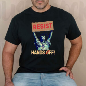 Hands Off Resist, Political Protest Activism T-Shirt