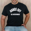 Hands Off The Merchandise 2025 T-Shirt