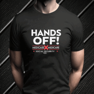 Hands off protest social security and medicare medicaid T-Shirt