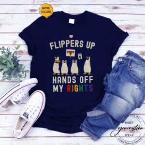 Penguins flippers up hands off my rights T-Shirt