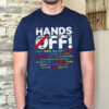Political Hands Off Protest 2025 T-Shirt