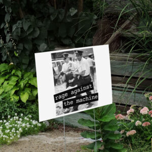 Rage Against The Machine ,RATM Bernie 2025 Yard Sign