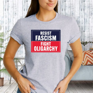 Resist Fascism Fight Oligarchy, Anti Trump Protest 2025 T-Shirt