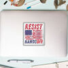 Resist Hands Off Anti Trump American Flag Sticker, Car Magnet