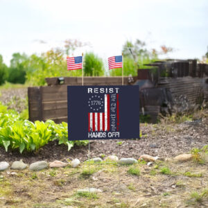 Resist We The People, Hands Off Protest US Flag Yard Sign