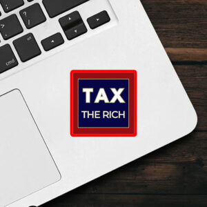 Tax the Rich, Oligarchy 2025 Sticker, Car Magnet