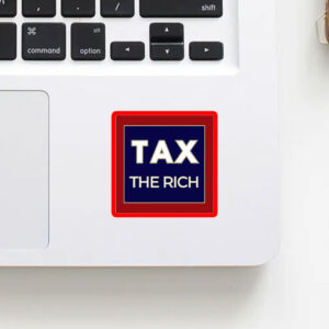 Tax the Rich, Oligarchy 2025 Sticker, Car Magnet