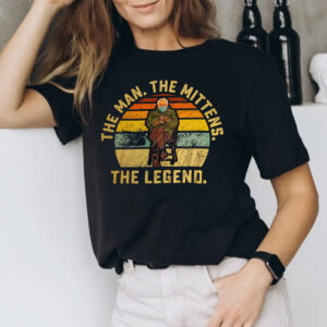 The Man. The myth. The Mittens. The Legend. Bernie Sanders T-Shirt
