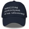 Unwilling Participant of an Idiocracy Hat