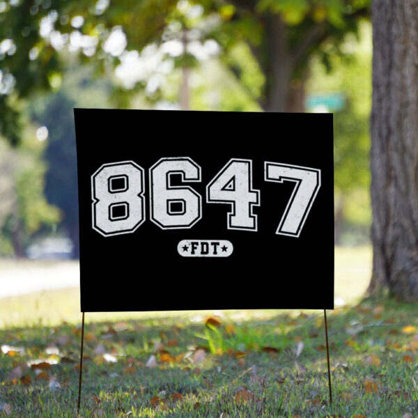 86 47 Anti Trump - Not My President 2025 Yard Sign