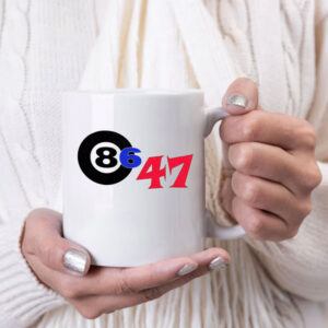 86 47 the best anti-treasonous Trump gear hands down Mug