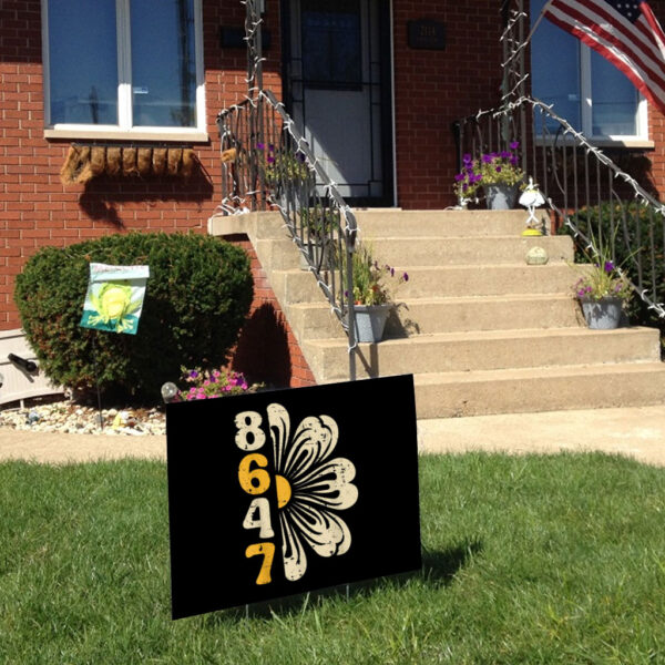 8647 Anti Trump, Anti Republican Fascism 2025 Yard Sign