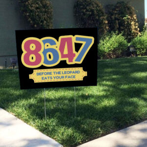 8647 Circus It’s a cult Anti Maga Yard Sign
