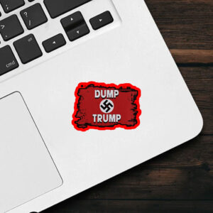 8647 Dump Trump Fascism Sticker, Car Magnet
