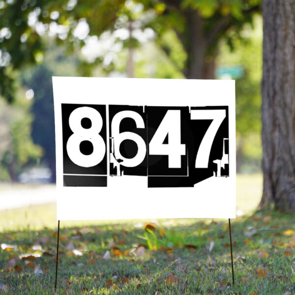 8647 Dump Trump, Resist 2025 Yard Sign
