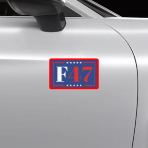 8647, F47 Anti Trump 2025 Sticker, Car Magnet
