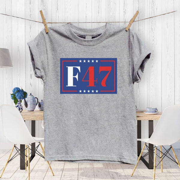8647, F47 Anti Trump 2025 T-Shirt