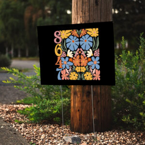 8647 Subtle Anti Trump Anti MAGA 86 47 Floral Boho Yard Sign