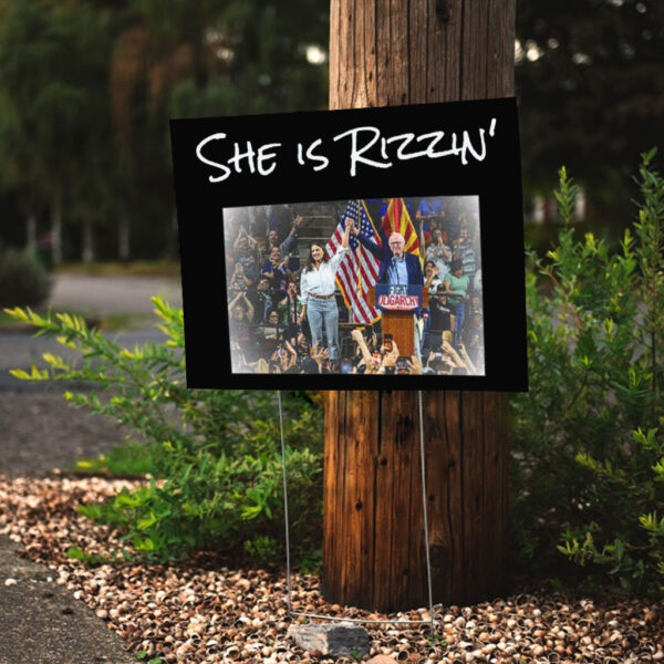 AOC She is Rizzin, Fight the Oligarchy Rally Yard Sign