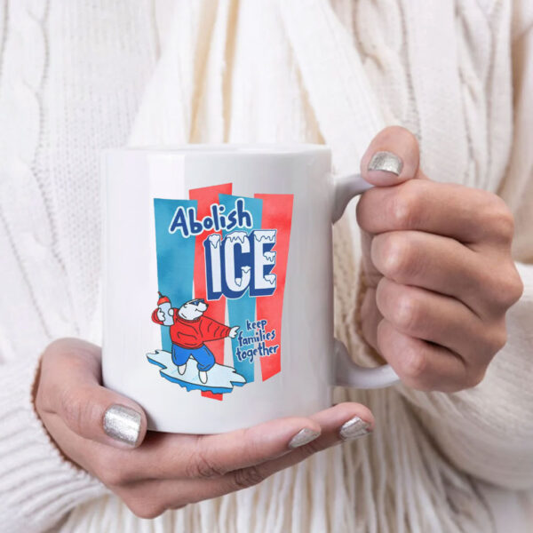 Abolish Ice - Keep Families Together 2025 Mug