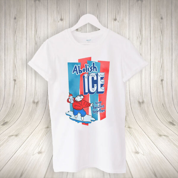 Abolish Ice - Keep Families Together 2025 T-Shirt