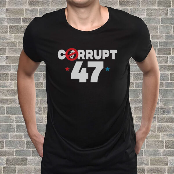 Anti Trump Corrupt 47 T-Shirt