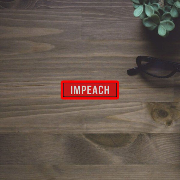 Anti Trump Impeach 45th President Sticker, Car Magnet