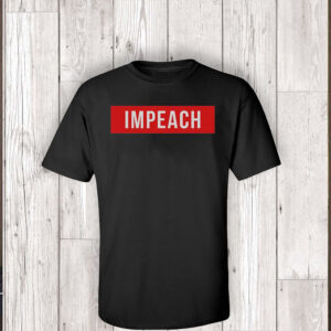 Anti Trump Impeach 45th President T-Shirt