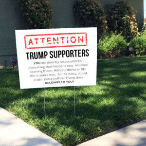 Anti Trump Presidency - Not Forgiving 2025 Yard Sign
