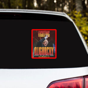 Bernie Fight Oligarchy, Bernie Sanders Activism Resist Sticker, Car Magnet