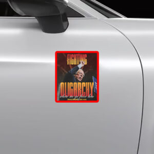 Bernie Fight Oligarchy, Bernie Sanders Activism Resist Sticker, Car Magnet