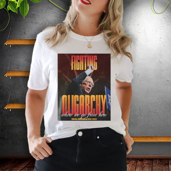 Bernie Fight Oligarchy, Bernie Sanders Activism Resist T-Shirt
