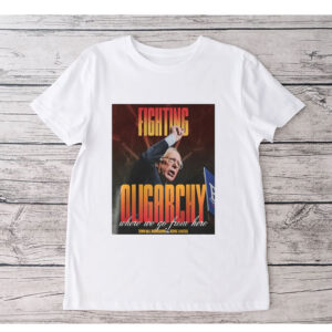 Bernie Fight Oligarchy, Bernie Sanders Activism Resist T-Shirt