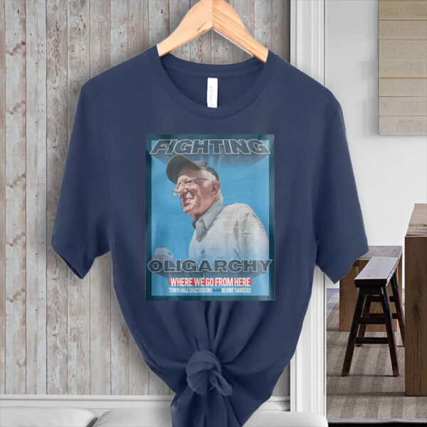 Bernie Sanders Activism Resist, Bernie Fight Oligarchy T-Shirt