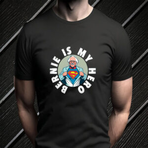 Bernie is My Hero Button 2025 T-Shirt