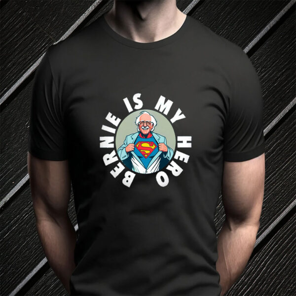 Bernie is My Hero Button 2025 T-Shirt