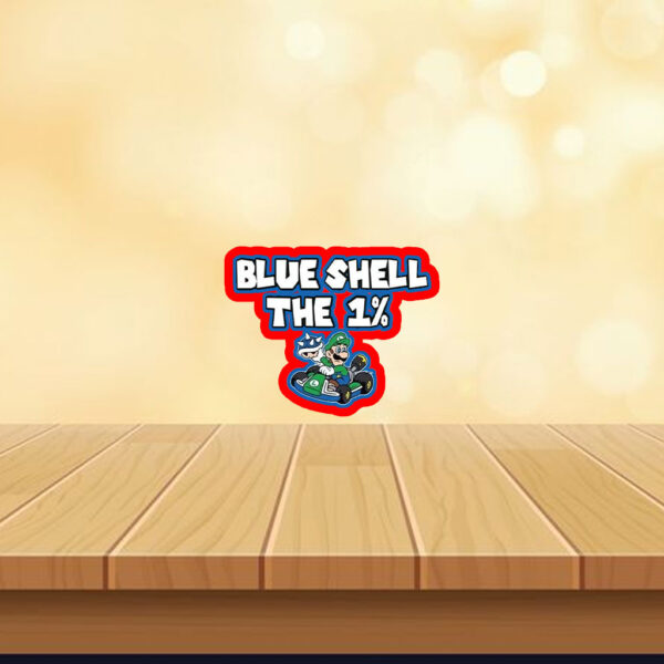 Blue Shell The 1% Anti Trump 2025 Sticker, Car Magnet