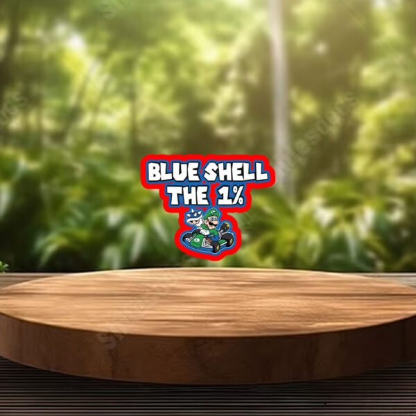 Blue Shell The 1% Anti Trump 2025 Sticker, Car Magnet