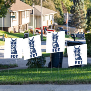 Cat FDT Anti-Trump Anti-Maga Yard Sign