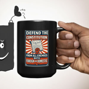 Defend the Constitution From All Enemies Both Foregn And Domestic 2025 Mug