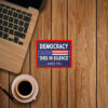 Democracy Dies in Silence Since 1776 Sticker, Car Magnet