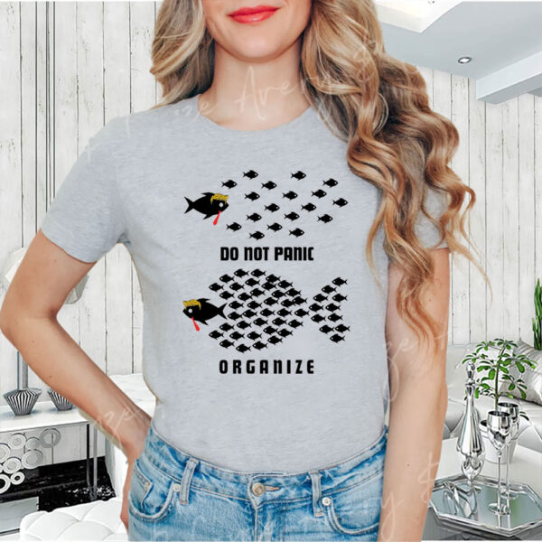 Do Not Panic Organize, Fight Oligarchy 2025 T-Shirt