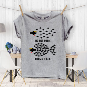 Do Not Panic Organize, Fight Oligarchy 2025 T-Shirt