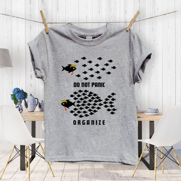 Do Not Panic Organize, Fight Oligarchy 2025 T-Shirt