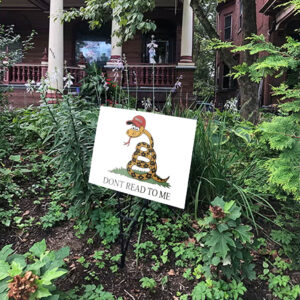 Dont Read To Me - Funny Anti Trump 2025 Yard Sign