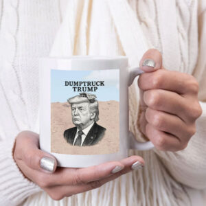 Dumptruck Trump, Anti-Trump Funny 2025 Mug